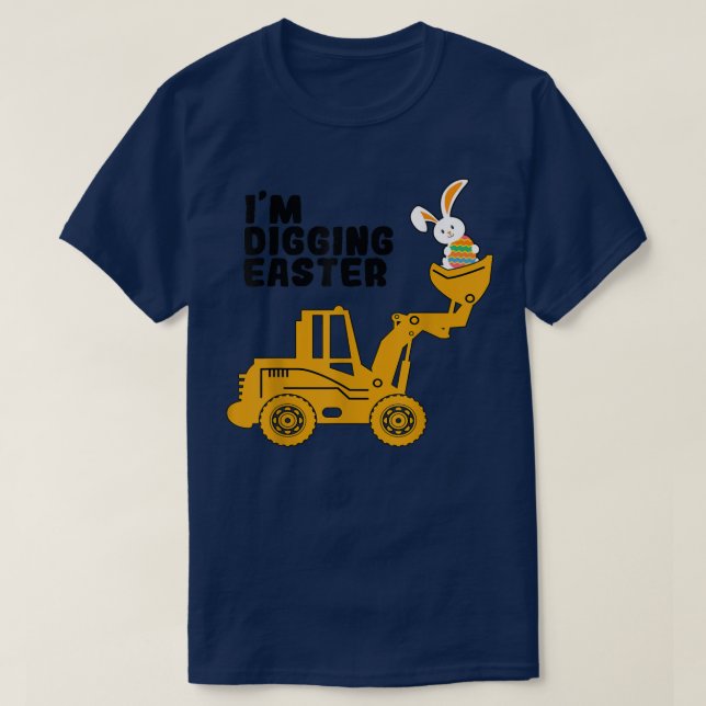 I'm DiggingEaster  Tractor Lovers Boys s Gift  T-Shirt (Design Front)