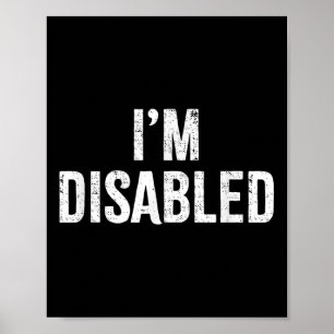 Im Disabled _ Handicapped Pride _1 Poster