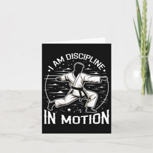 I'm Discipline In Motions Martial Arts Karate Moti Card