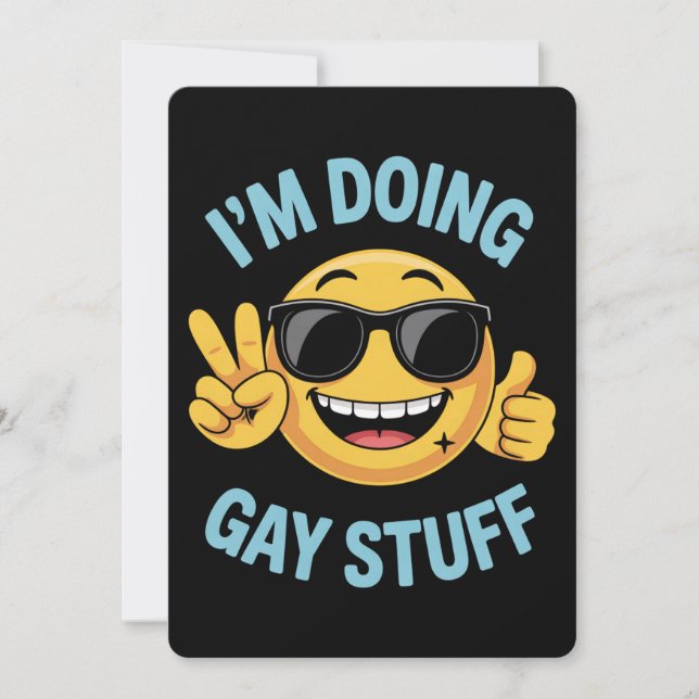 I'm Doing Gay Stuff Meme Funny LGBTQ Pride Invitation (Front)