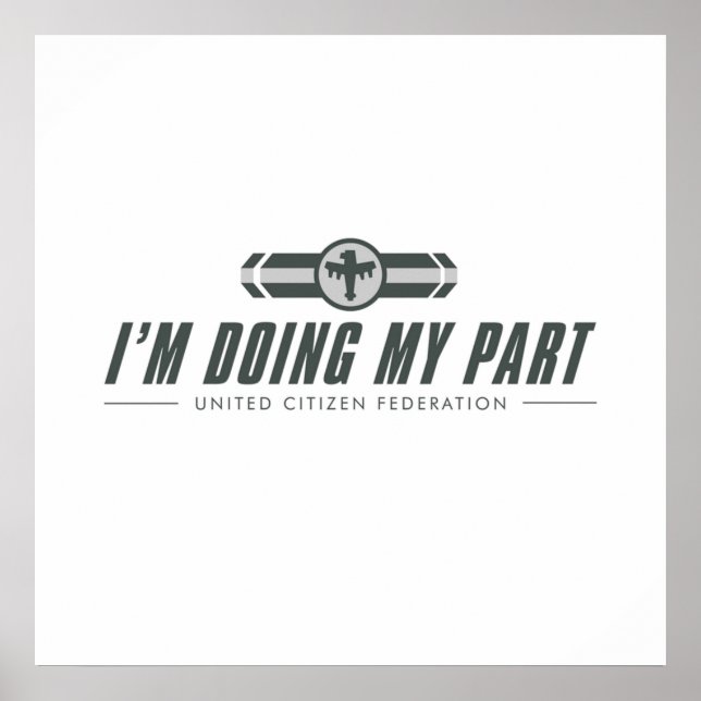 IM DOING MY PART  Starship Troopers Poster (Front)