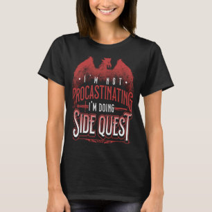 I'm doing Side Quests Playing RPG Gamer Video Game T-Shirt