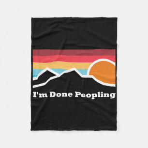 I'm Done Peopling Camping Mountain Climbing Advent Fleece Blanket
