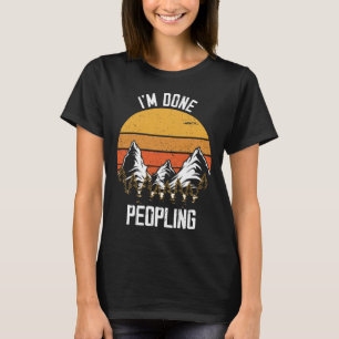 I'm Done Peopling Camping Mountain Climbing Advent T-Shirt