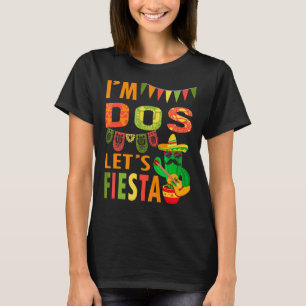 I'm Dos Let's Fiesta Cinco De Mayo Maracas Cactus T-Shirt