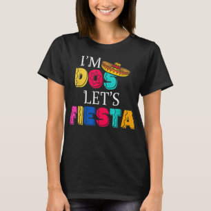 I'm Dos Let's Fiesta Taco Twosday 2nd Birthday 2 Y T-Shirt