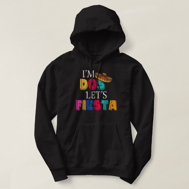 I'm Dos Let's Fiesta Taco Twosday  Hoodie (Design Front)