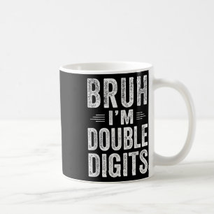 I'm Double Digits 10th Birthday Gifts 10 Year Old Coffee Mug