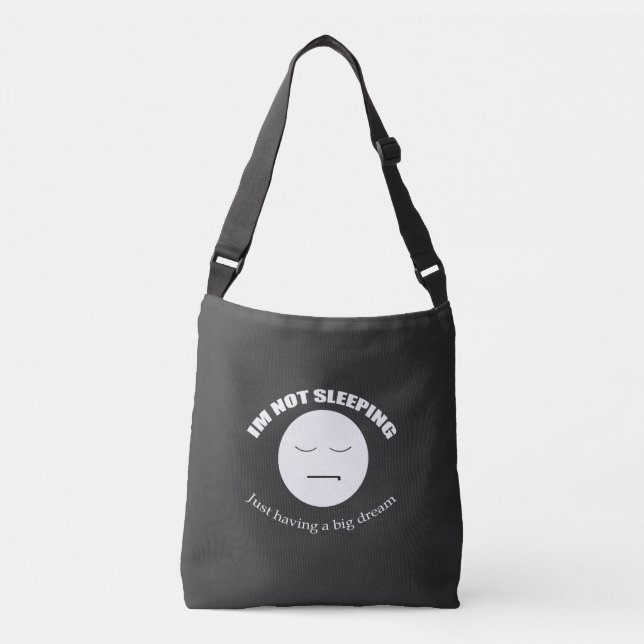 I'm Dreaming Big! Crossbody Bag (Front)