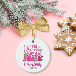 I'm Dreaming of a Pink Christmas Ceramic Ornament