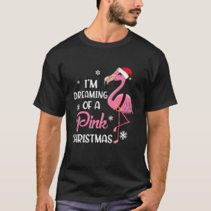 I'm Dreaming Of A Pink Christmas - Flamingo Hat Sa T-Shirt