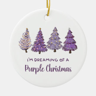 I'm Dreaming of a Purple Christmas,  Ceramic Ornament
