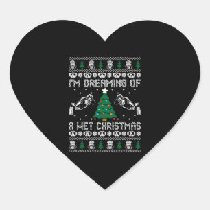 Im Dreaming Of A Wet Christmas Heart Sticker