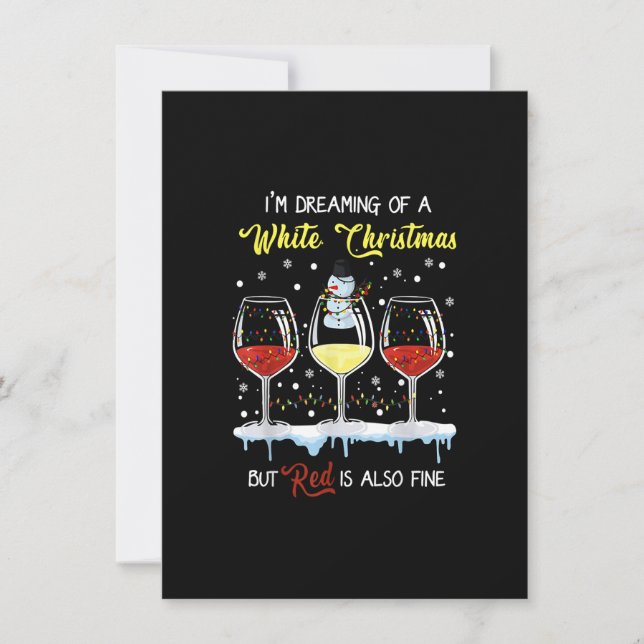 I'm Dreaming Of A White Christmas But Red Is Also  Invitation (Front)