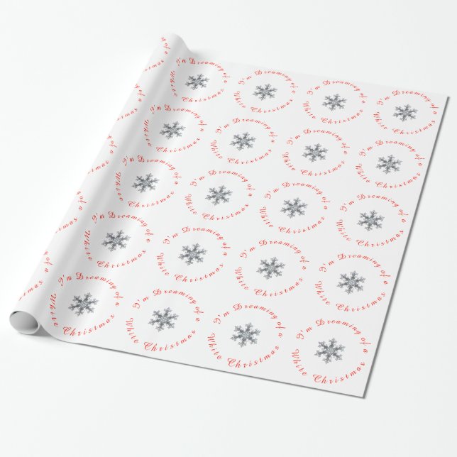 I'm Dreaming of a White Christmas - Snow flake Wrapping Paper (Unrolled)