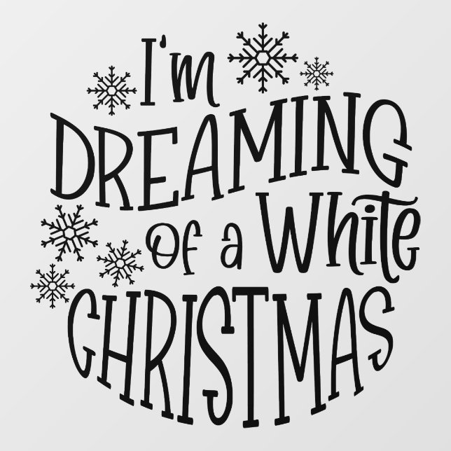 I'm Dreaming of A White Christmas Snowflake Black (Sheet)