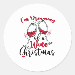 I'm Dreaming Of A Wine Christmas Classic Round Sticker
