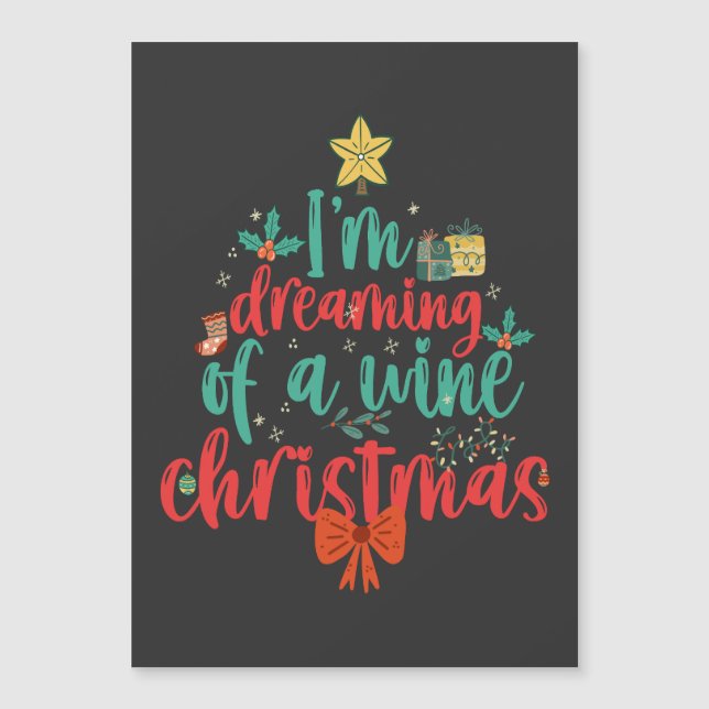 I'm Dreaming Of a Wine CHristmas Funny Xmas Tree Magnetic Invitation (Front)