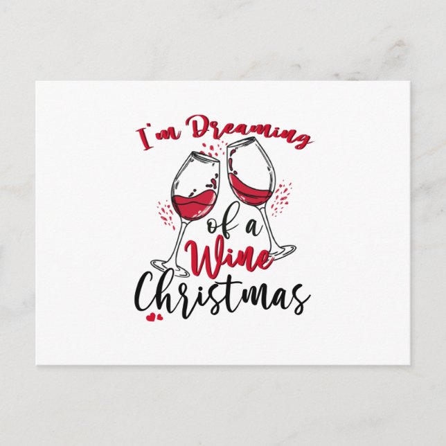 I'm Dreaming Of A Wine Christmas Invitation Postcard (Front)