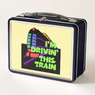 I'm Driving This Train Metal Lunch Box