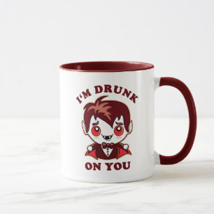 I'm Drunk On You   Cute Vampire Love Declaration Mug