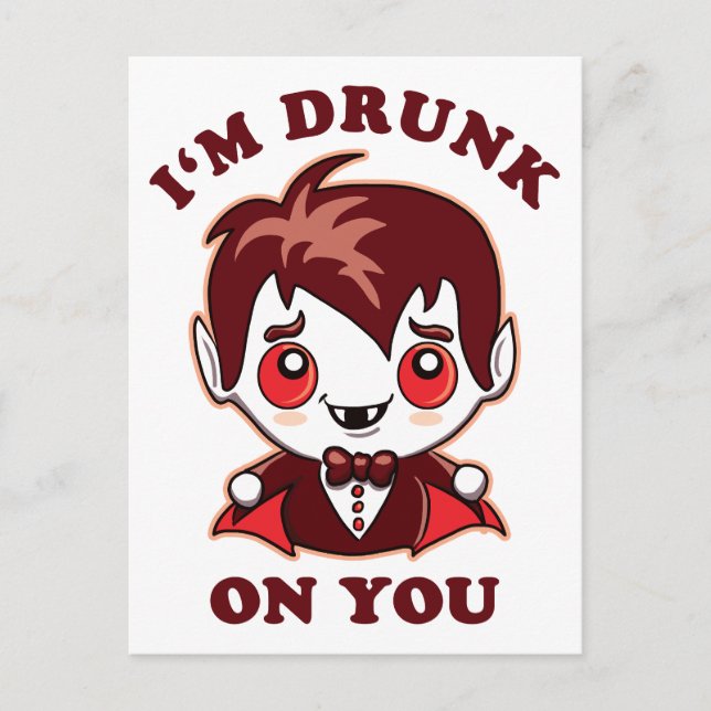 I'm Drunk On You | Cute Vampire Love Declaration Postcard (Front)