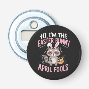 Im Easter Bunny April Fools Bottle Opener