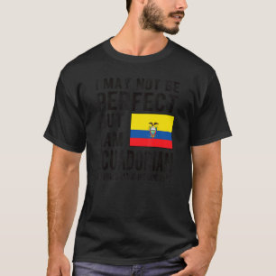 I'm Ecuadorian Flag Ecuador Heritage Ecuadorian Ro T-Shirt