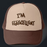I'm Eggscellent Trucker Hat<br><div class="desc">Oh,  yeah-uh! This hat was inspired by a certain cartoon show on a certain channel. However,  if you like puns and just silly humour? Grab this hat to get a smile and make your friends jealous.</div>
