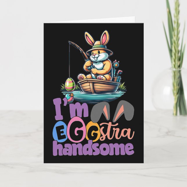 Im Eggstra Handsome Bunny Fishing B Fish Easter Da Card (Front)
