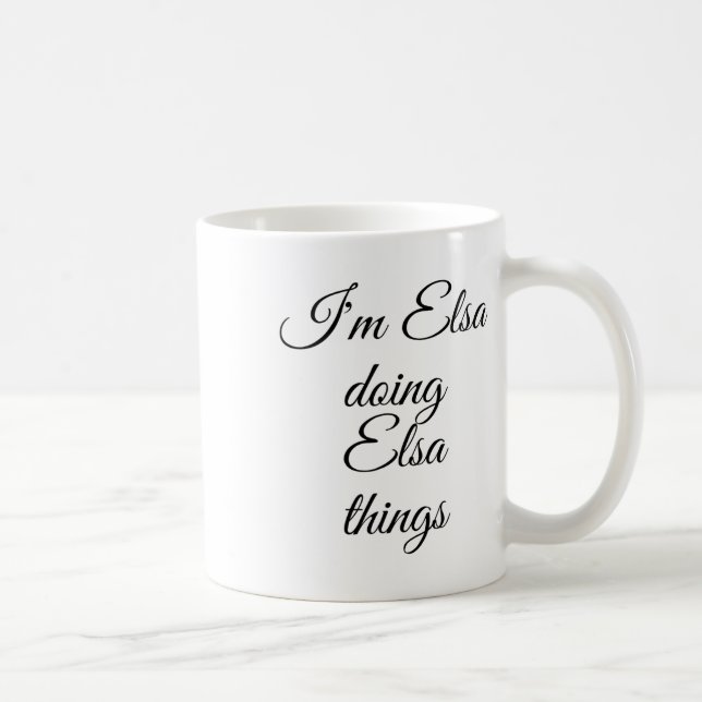 I'm Elsa Doing Elsa Things Funny Birthday Name Gif Coffee Mug (Right)