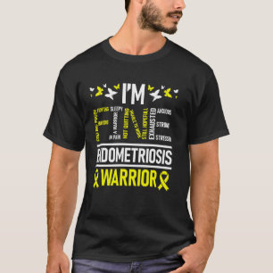I'm Endometriosis Warrior Strong Hopeful Awareness T-Shirt