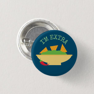 "I'm Extra" Guacamole 3 Cm Round Badge