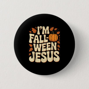 Im Fall-o-ween Jesus Halloween Christian Groovy Pu 6 Cm Round Badge
