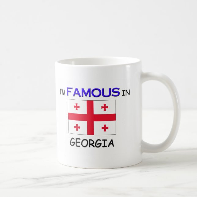 I'm Famous In GEORGIA Coffee Mug (Right)