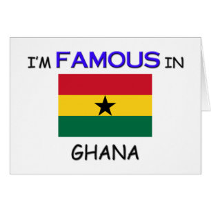I'm Famous In GHANA