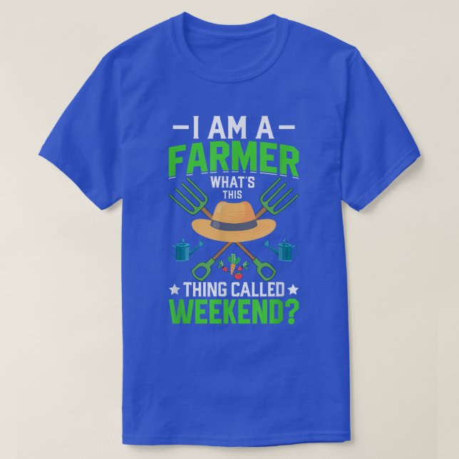 I'm Farmer What's Weekend Funny Farming Tractor Gr T-Shirt (Design Front)