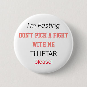I'm Fasting in Ramadan 6 Cm Round Badge