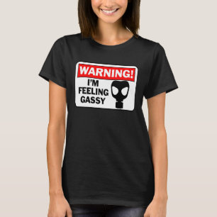 I'm Feeling A Bit Gassy  Farts Warning Sign Gag T-Shirt