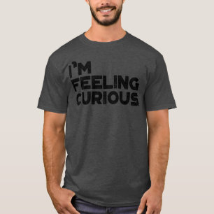 Im Feeling Curious Vintage Retro Black T-Shirt