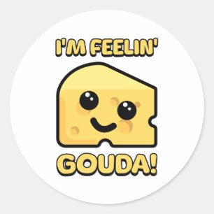 I'm Feeling Gouda! Cute Cheese Cartoon Classic Round Sticker