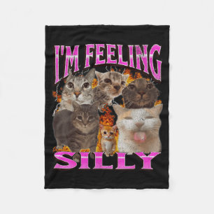 I'm Feeling Silly Funny Cat Meme Bootleg Graphic F Fleece Blanket