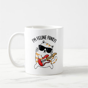 I'm Feline Funky Funny Cat Pun  Coffee Mug