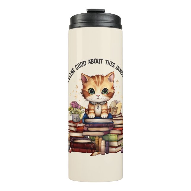 I'm Feline Good About This School Year Thermal Tumbler (Front)