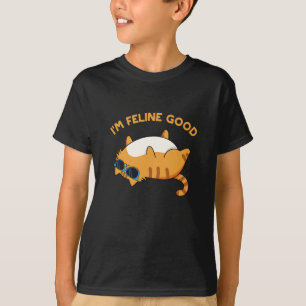 I'm Feline Good Funny Fat Cat Pun  T-Shirt