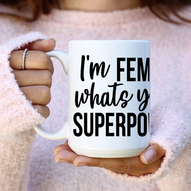 I'm Female Whats Your Superpower Coffee Mug (Creator Uploaded)