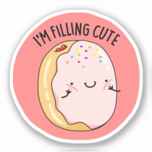 I'm Filling Cute Funny Jelly Doughnut Pun