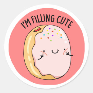 I'm Filling Cute Funny Jelly Doughnut Pun  Classic Round Sticker