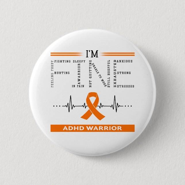 I'm Fine ADHD Warrior 6 Cm Round Badge (Front)