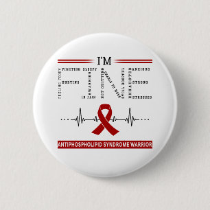 I'm Fine Antiphospholipid Syndrome Warrior 6 Cm Round Badge